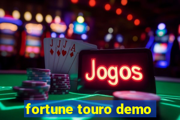 fortune touro demo