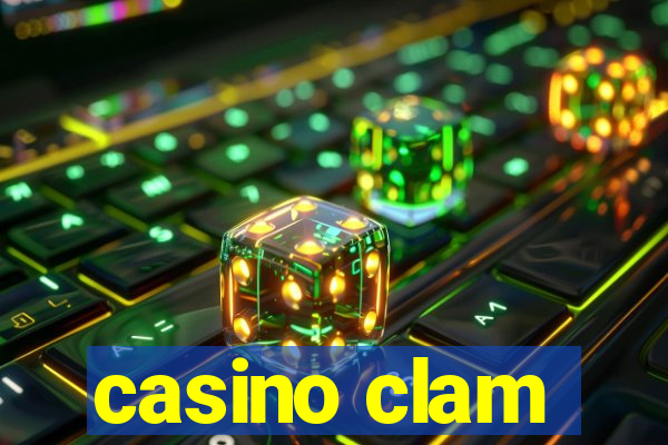 casino clam