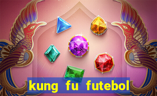 kung fu futebol clube dublado torrent