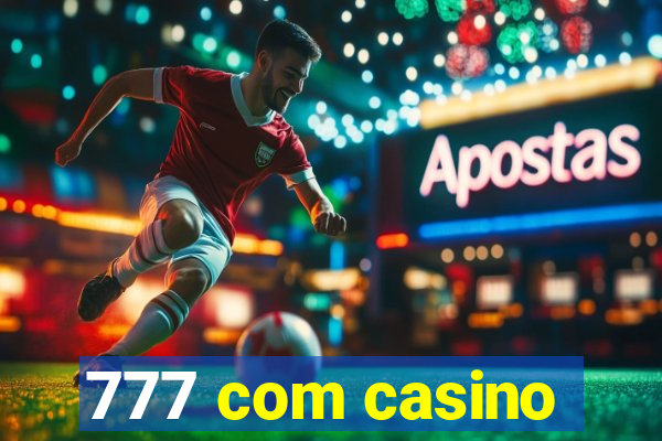 777 com casino