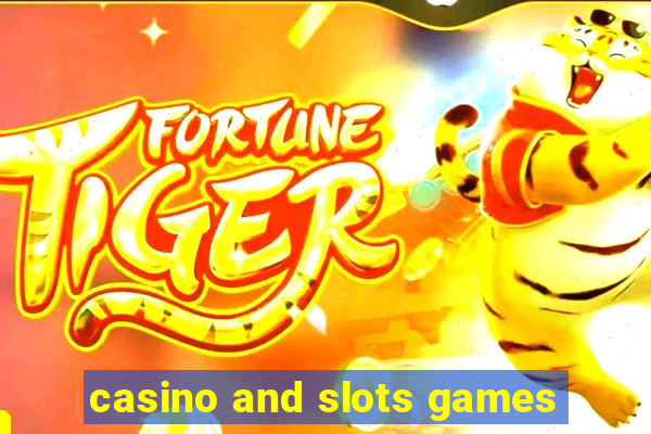 casino and slots games