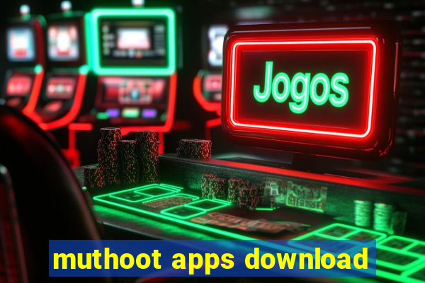 muthoot apps download