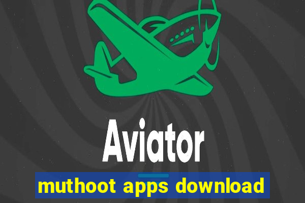 muthoot apps download