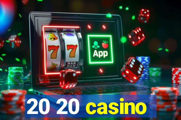 20 20 casino