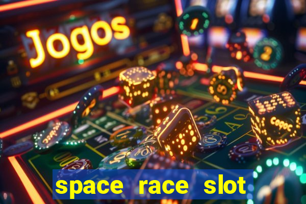 space race slot free play