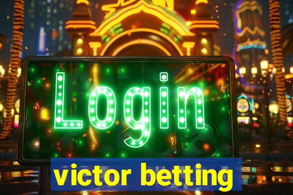 victor betting