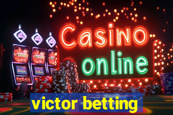 victor betting