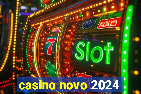 casino novo 2024