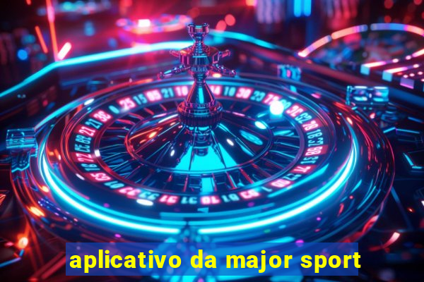 aplicativo da major sport