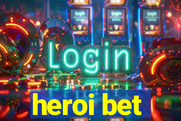 heroi bet