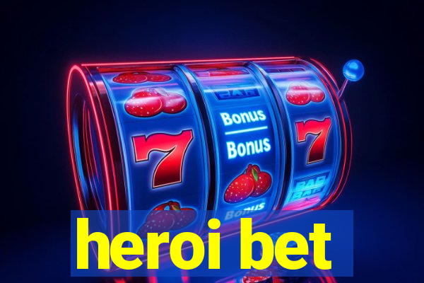 heroi bet