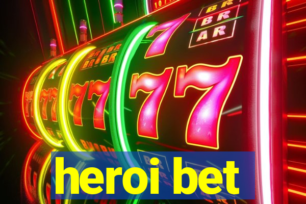 heroi bet