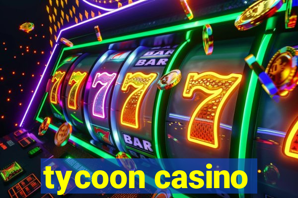 tycoon casino