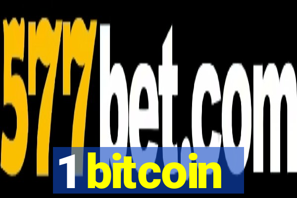 1 bitcoin