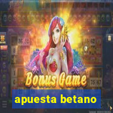 apuesta betano