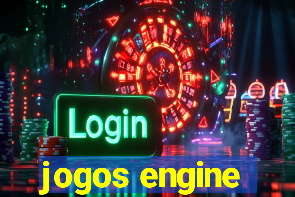 jogos engine