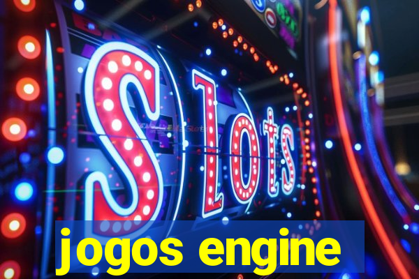 jogos engine