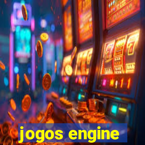 jogos engine