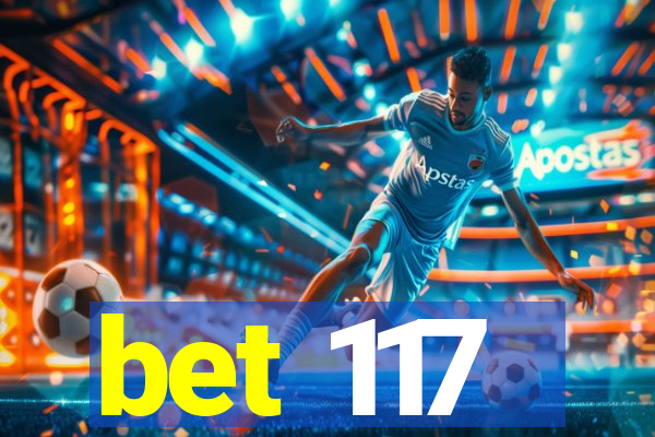 bet 117