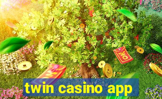 twin casino app