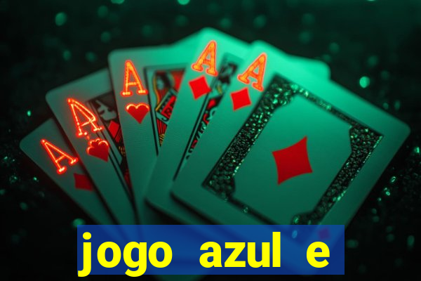 jogo azul e vermelho aposta