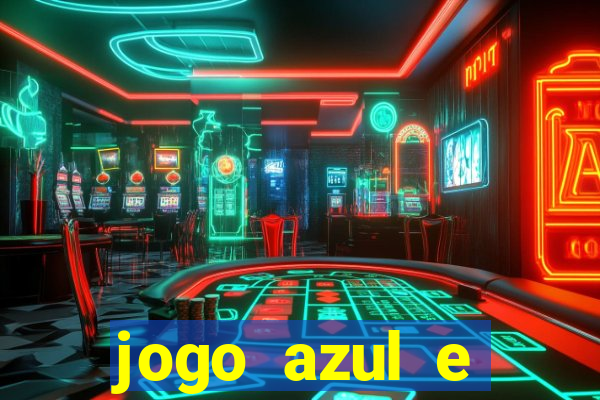 jogo azul e vermelho aposta