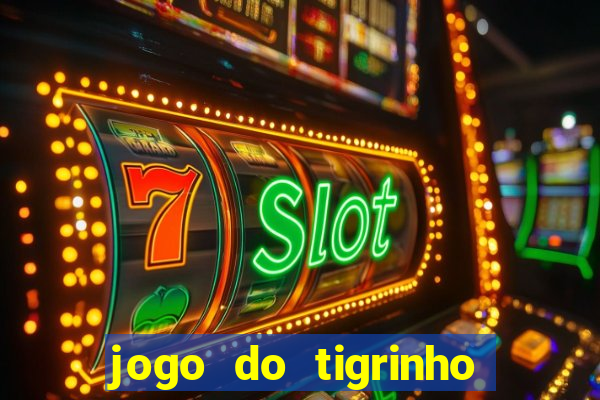 jogo do tigrinho pg soft