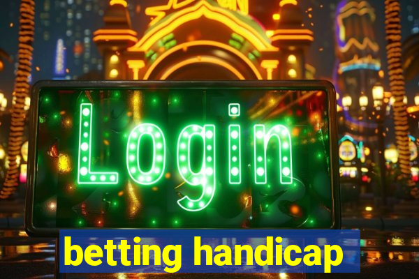 betting handicap