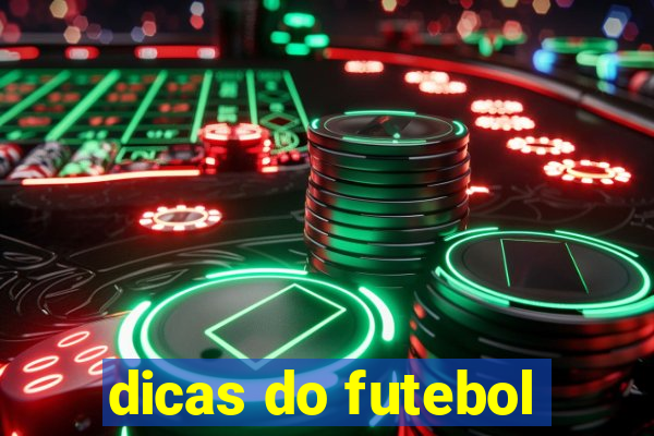 dicas do futebol