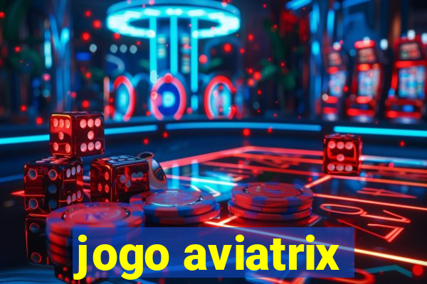 jogo aviatrix