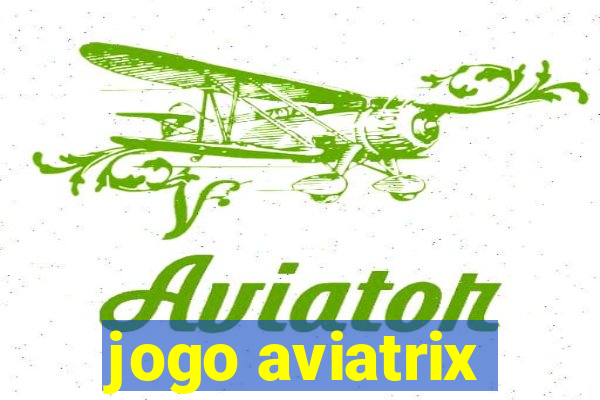 jogo aviatrix