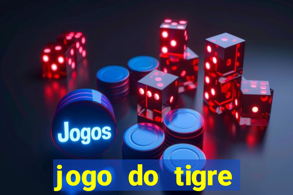 jogo do tigre depósito de 5 reais