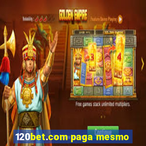 120bet.com paga mesmo