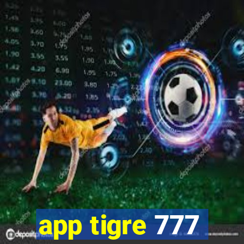 app tigre 777