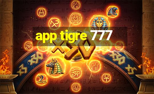 app tigre 777