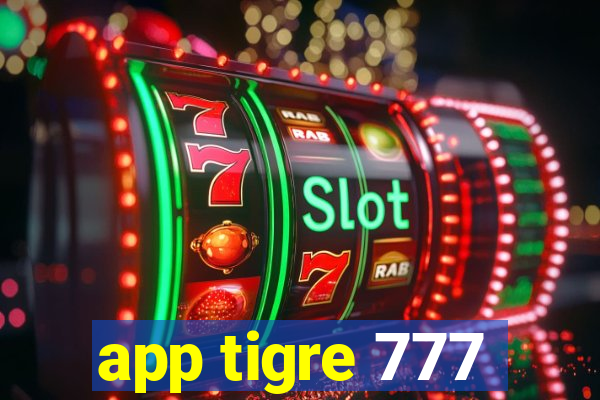 app tigre 777