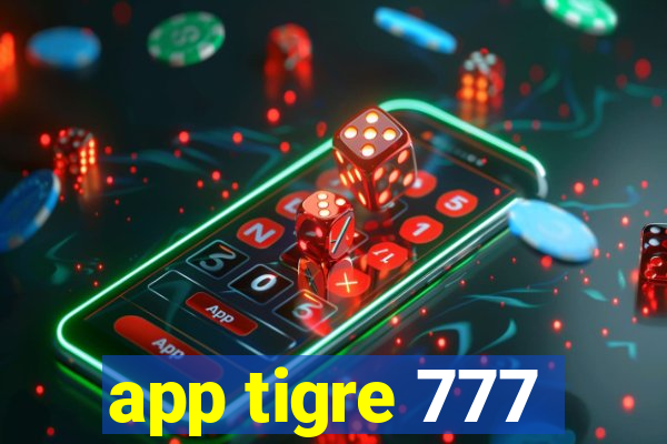 app tigre 777