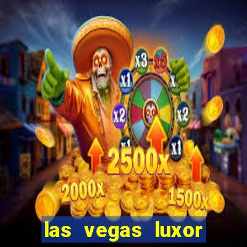 las vegas luxor hotel casino