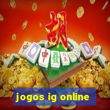 jogos ig online