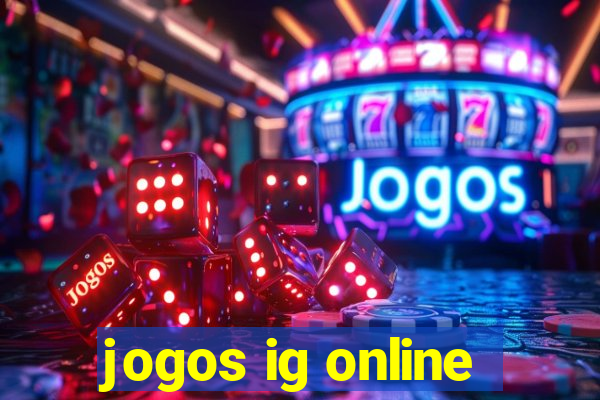 jogos ig online