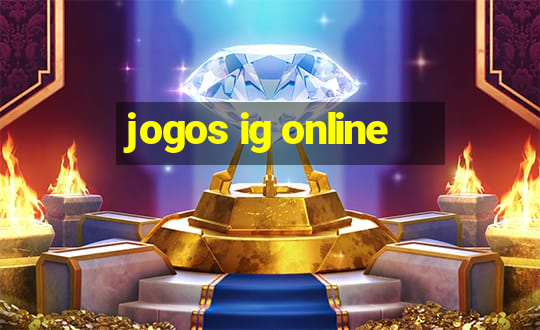 jogos ig online