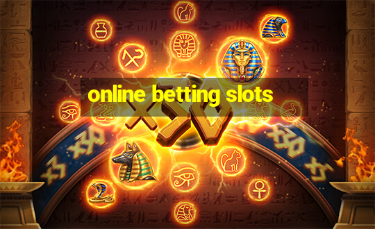 online betting slots