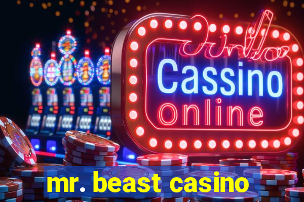 mr. beast casino