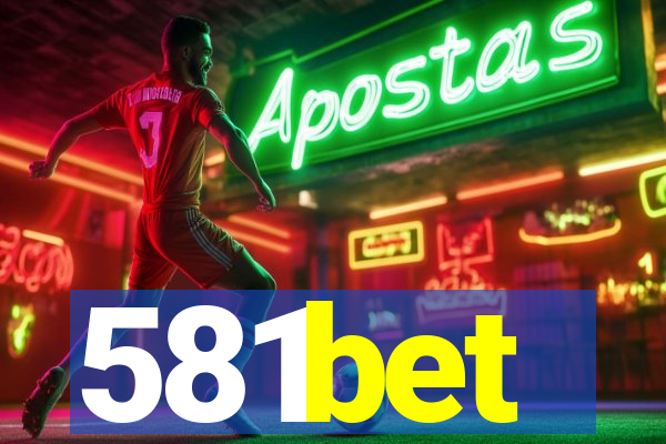 581bet