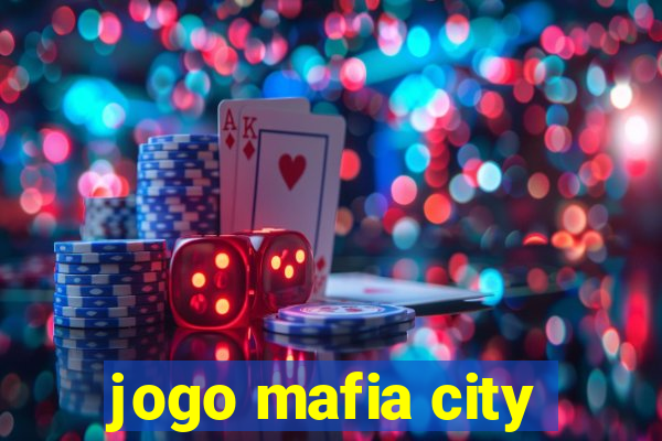 jogo mafia city