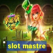 slot mastre