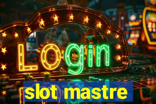 slot mastre