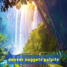 denver nuggets palpite