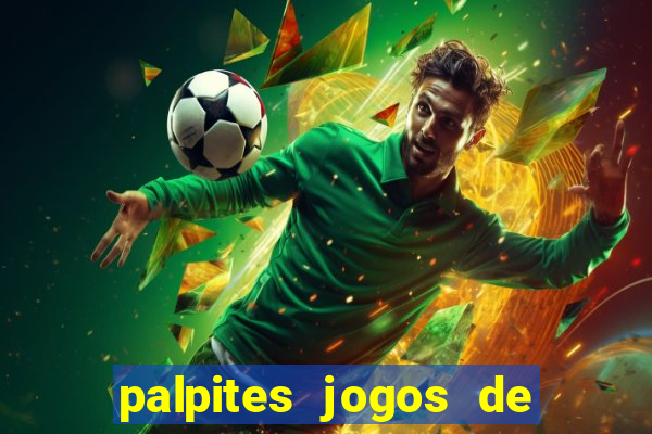 palpites jogos de hoje favoritos