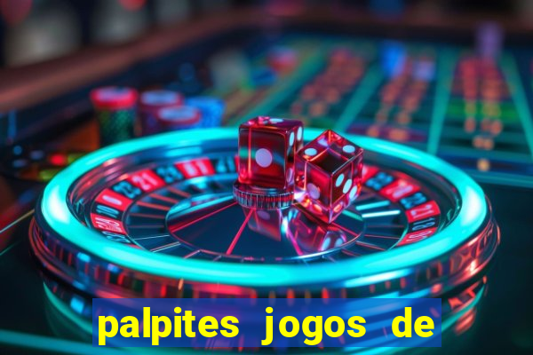 palpites jogos de hoje favoritos